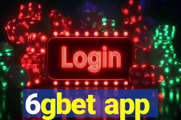 6gbet app